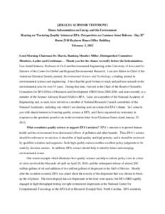 [JERALD l. SCHNOOR TESTIMONY] House Subcommittee on Energy and the Environment Hearing on “Fostering Quality Science at EPA: Perspectives on Common Sense Reform – Day II” Room 2318 Rayburn House Office Building Feb