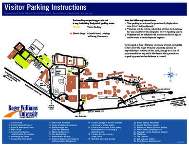 Visitor Parking Instructions					 Department of Public Safety • One Old Ferry Road • Bristol, Rhode Island 02809 • [removed]Enclosed is your parking permit and a map indicating designated parking areas. Yellow: