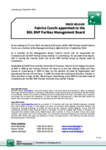 Luxembourg, 3 September[removed]PRESS RELEASE Fabrice Cucchi appointed to the BGL BNP Paribas Management Board