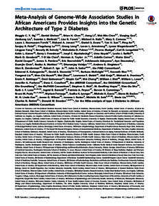 Meta-Analysis of Genome-Wide Association Studies in African Americans Provides Insights into the Genetic Architecture of Type 2 Diabetes Maggie C. Y. Ng1,2., Daniel Shriner3., Brian H. Chen4,5, Jiang Li2, Wei-Min Chen6,7