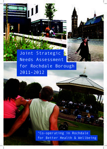 Joint Strategic Needs Assessment 	for Rochdale Borough 2011–2012  “Co-operating in Rochdale