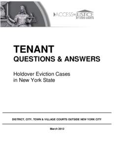 TENANT QUESTIONS & ANSWERS Holdover Eviction Cases in New York State  DISTRICT, CITY, TOWN & VILLAGE COURTS OUTSIDE NEW YORK CITY