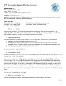 WTP Construction Update: Meeting Summary Meeting number: 007 Date: Tuesday, December 3, 2013 Time: 7:30 a.m. – 8:00 a.m. Location: Burgerville, 18350 Willamette Drive, West Linn Facilitator: Eryn Deeming Kehe - JLA