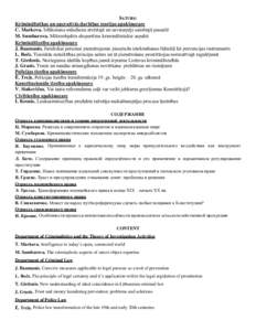 SATURS: Kriminālistikas un operatīvās darbības teorijas apakšnozare C. Markova. Izlūkošana mūsdienu atvērtajā un savstarpēji saistītajā pasaulē M. Sumbarova. Mikroobjektu ekspertīzes kriminālistiskie aspe