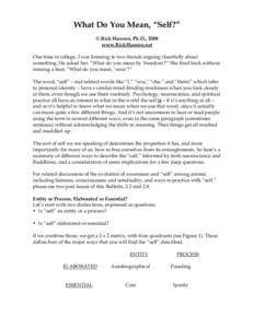 Conceptions of self / Self / Anatta / Three marks of existence / Śūnyatā / Ātman / Consciousness / Psychology of self / Philosophy of self / Mind / Cognitive science / Philosophy of mind