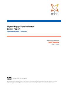 Myers-Briggs Type Indicator Career Report ®  Developed by Allen L. Hammer