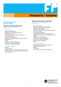 Hoteleria i turisme Tècnic/a en Serveis en restauració CICLES FORMATIUS DE GRAU MITJÀ