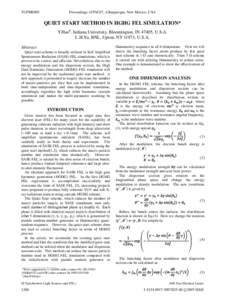 TUPMS005  Proceedings of PAC07, Albuquerque, New Mexico, USA QUIET START METHOD IN HGHG FEL SIMULATION* Y.Hao#, Indiana University, Bloomington, IN 47405, U.S.A.