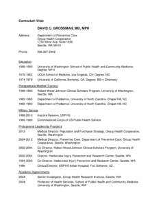 Curriculum Vitae  DAVID C. GROSSMAN, MD, MPH Address:  Department of Preventive Care