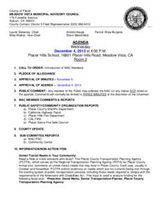 County of Placer MEADOW VISTA MUNICIPAL ADVISORY COUNCIL 175 Fulweiler Avenue Auburn, CA[removed]County Contact: District 5 Field Representative[removed]Laurie Sweeney, Chair