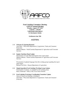 Feed Labeling Committee Meeting AAFCO Annual Meeting Monday, August 12th, 2013 1:30 PM – 3:30 PM Trade Winds Island Resort St. Pete Beach, Florida