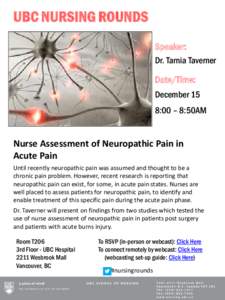 UBC NURSING ROUNDS Speaker: Dr. Tarnia Taverner Date/Time: December 15 8:00 – 8:50AM