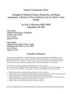 Expert Commentary Series Examples of Deficient Science, Hypocrisy, and Bogus Arguments: A Review of Two Articles by Age of Autism’s Anne Dachel by Joel A. Harrison, PhD, MPH September 30, 2015