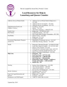 This list compiled by Second Story Women’s Centre  Local Resources for Help in Lunenburg and Queens Counties Addiction Services/Mental Health