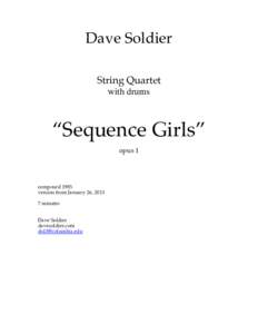 Dave Soldier String Quartet with drums “Sequence Girls” opus 1