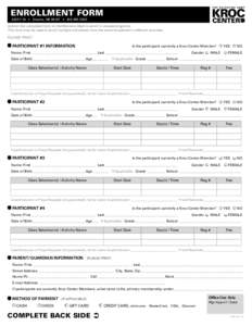 ENROLLMENT FORM 2825 Y St • Omaha, NE 68107 • [removed]_ ubmit this completed form to the Welcome Desk to enroll in classes/programs. S This form may be used to enroll multiple individuals from the same household