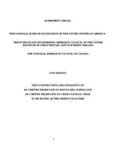 AGREEMENT AMONG:  THE NATIONAL SCIENCE FOUNDATION OF THE UNITED STATES OF AMERICA THE SCIENCE AND ENGINEERING RESEARCH COUNCIL OF THE UNITED KINGDOM OF GREAT BRITAIN AND NORTHERN IRELAND