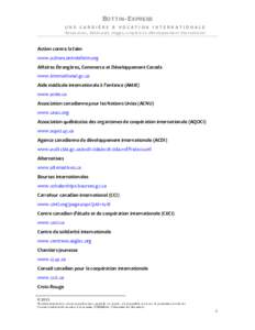 B OTTIN -E XPRESS UNE CARRIÈRE À VOCATION INTERNATIONALE Ressources, bénévolat, stages, emplois en développement international Action contre la faim www.actioncontrelafaim.org