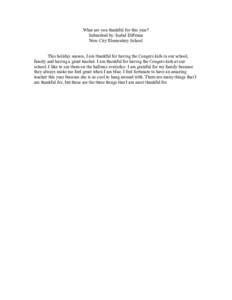 What are you thankful for this year? Submitted by: Isabel DiPrima New City Elementary School This holiday season, I am thankful for having the Congers kids in our school, family and having a great teacher. I am thankful 