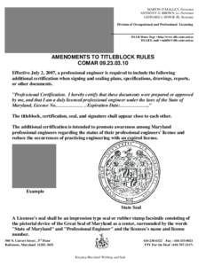 MARTIN O’MALLEY, Governor ANTHONY G. BROWN, Lt. Governor LEONARD J. HOWIE III, Secretary Division of Occupational and Professional Licensing  DLLR Home Page • http://www.dllr.state.md.us