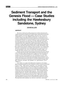 Sediment Transport and the Genesis Flood — Case Studies including the Hawkesbury Sandstone, Sydney DAVID ALLEN ABSTRACT