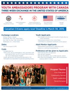YOUTH AMBASSADORS PROGRAM WITH CANADA THREE WEEK EXCHANGE IN THE UNITED STATES OF AMERICA United States Department of State