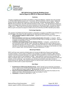 Group Capacity Building Grant Interim Report to RPCVs of Wisconsin-Madison Summary Through a challenge grant provided by the RPCVs of Wisconsin-Madison, matched with funds donated by 35 other NPCA member groups