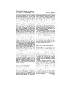 Financial Holding Companies (Section 4(k) of the BHC Act) The Gramm-Leach-Bliley Act (the GLB Act) became effective on March 11, 2000. The GLB Act authorized affiliations among banks, securities firms, insurance firms, a