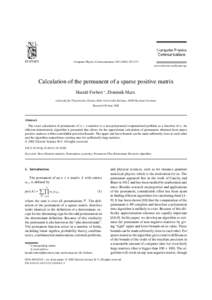 Computer Physics Communications–273 www.elsevier.com/locate/cpc Calculation of the permanent of a sparse positive matrix Harald Forbert ∗ , Dominik Marx Lehrstuhl für Theoretische Chemie, Ruhr-Univers