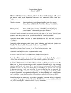 Organizational Meeting January 5, 2009 Minutes of the Organizational Meeting held on the above date beginning at 4:00 p.m. in the Meeting Room of the North Elba Town Hall, 2693 Main Street, Lake Placid, New York.