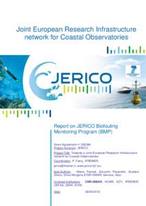 Joint European Research Infrastructure network for Coastal Observatories Report on JERICO Biofouling Monitoring Program (BMP) Grant Agreement n° 262584