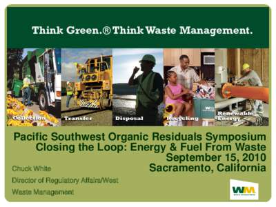 Closing the Loop: Energy & Fuel From Waste