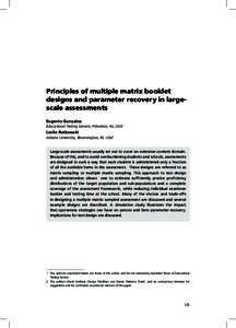 Principles of multiple matrix booklet designs and parameter recovery in largescale assessments Eugenio Gonzalez Educational Testing Service, Princeton, NJ, USA1  Leslie Rutkowski