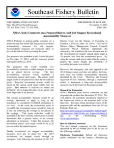 Southeast Fishery Bulletin National Marine Fisheries Service, Southeast Regional Office, 263 13th Avenue South, St. Petersburg, Florida[removed]FOR INFORMATION CONTACT: Peter Hood [removed[removed], FAX 727-