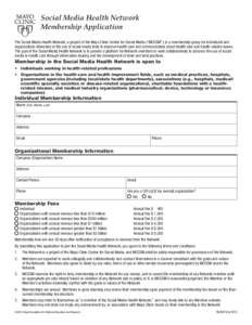 Reset Form  Social Media Health Network Membership Application The Social Media Health Network, a project of the Mayo Clinic Center for Social Media (“MCCSM”), is a membership group for individuals and organizations 