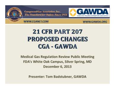 21 CFR Part 207  PROPOSED CHANGES CGA - GAWDA