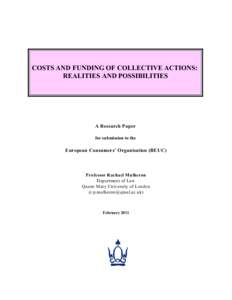 COSTS AND FUNDING OF COLLECTIVE ACTIONS: REALITIES AND POSSIBILITIES A Research Paper for submission to the