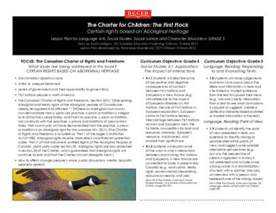 The Charter for Children: The First Flock  Certain rights based on Aboriginal heritage Lesson Plan for Language Arts, Social Studies, Social Justice and Character Education: GRADE 5 Story by Dustin Milligan, DC Canada Ed