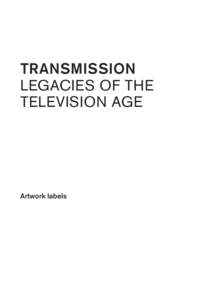 Transmission Legacies of the television age Artwork labels