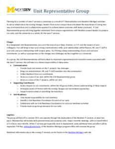 Unit Representative Group    Planning for a number of new IT services is underway as a result of IT Rationalization and NextGen Michigan activities.  As we’ve talked about the coming chang