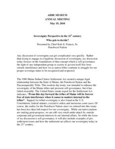 Joint Tribal Council of the Passamaquoddy Tribe v. Morton / Penobscot people / First Nations / Adivasi / Asia / Mohegan Indian Tribe / Duro v. Reina / Law / Tribe / Tribal sovereignty in the United States