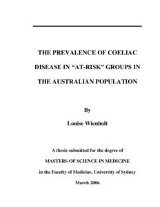 THE PREVALENCE OF COELIAC DISEASE IN “AT-RISK” GROUPS IN THE AUSTRALIAN POPULATION By Louise Wienholt