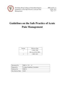 The Hong Kong College of Anaesthesiologists Guidelines on the Safe Practice of Acute Pain Management HKCA-P11-v2 8 DEC 2014