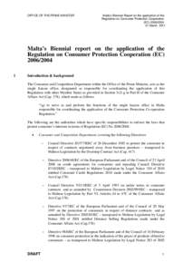 OFFICE OF THE PRIME MINISTER  Malta’s Biennial Report on the application of the Regulation on Consumer Protection Cooperation (EC[removed]March 2011