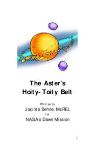 The Aster’s Hoity-Toity Belt Written by Jacinta Behne, McREL for