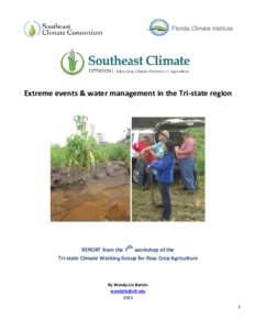 Florida Climate Institute  Extreme events & water management in the Tri-state region REPORT from the 7th workshop of the Tri-state Climate Working Group for Row Crop Agriculture