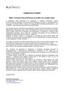 COMUNICATO STAMPA Milan: Fininvest firma preliminare di vendita con cordata cinese Il presidente Silvio Berlusconi ha approvato il contratto preliminare firmato dall’amministratore delegato di Fininvest, Danilo Pellegr