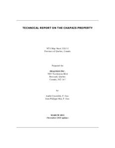 TECHNICAL REPORT ON THE CHAPAIS PROPERTY  NTS Map Sheet 32G/15 Province of Quebec, Canada  Prepared for