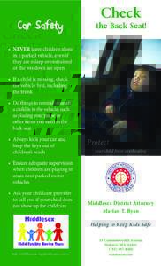 Car Safety  Check the Back Seat!  t NEVER leave children alone
