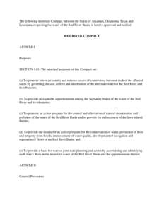 The following interstate Compact between the States of Arkansas, Oklahoma, Texas and Louisiana, respecting the water of the Red River Basin, is hereby approved and ratified: RED RIVER COMPACT  ARTICLE I